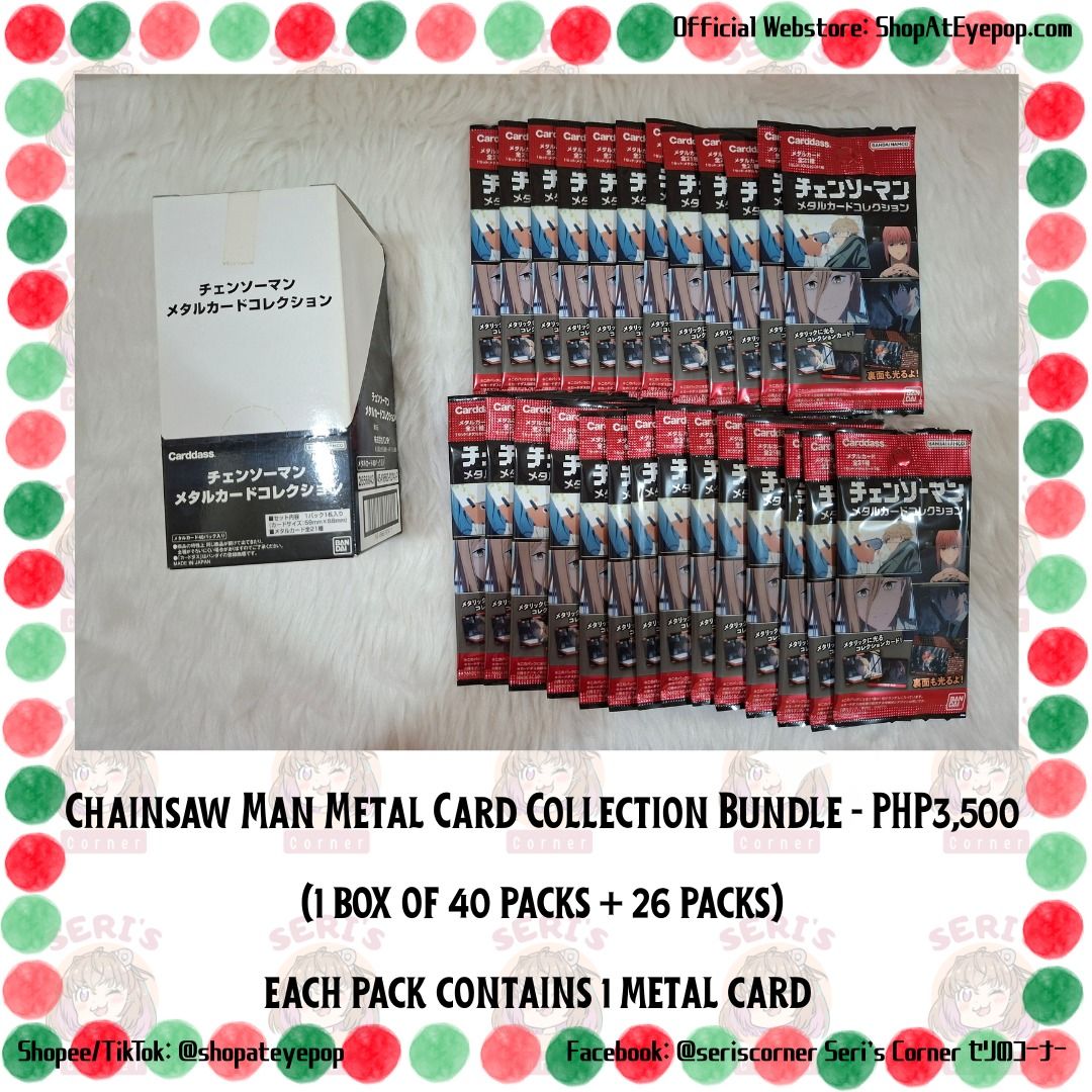 CHAINSAW MAN METAL CARD COLLECTION BUNDLE (Category: Card Packs) located in Las Pinas. Submitted by seriscorner (Listing ID 1465651959, Image 1). Description: CHAINSAW MAN METAL CARD COLLECTION BUNDLE 1 box of 40 packs plus 26 packs each pack contains 1 metal card ------Courier: SPX Xpress (sf c/o buyer) We accept payments via BDO, Maribank, GoTyme, and GCash..