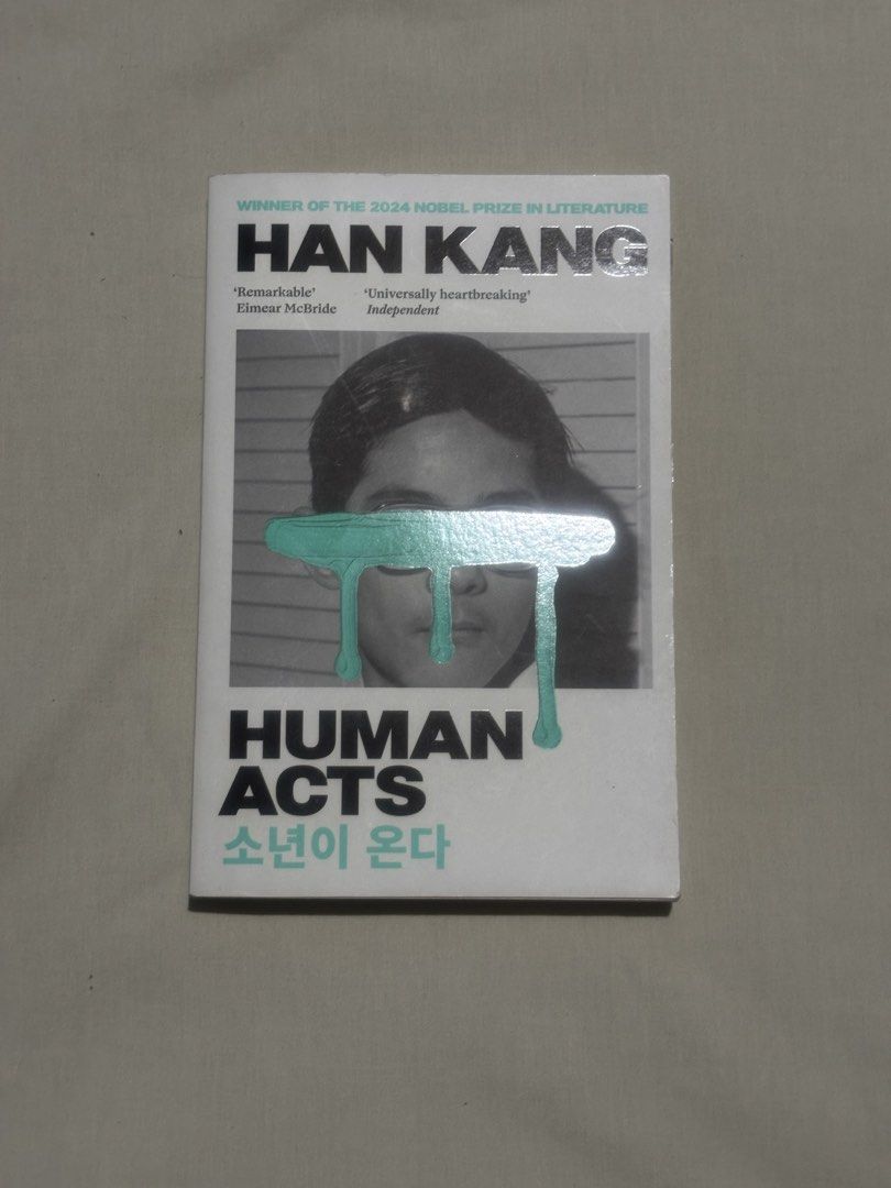 Human Acts by Han Kang (Category: Storybooks) located in Quezon City. Submitted by pavoocellus (Listing ID 1465662177, Image 1). Description: - paperback - has minimal foxing - Has underlined pages - like new - final price.