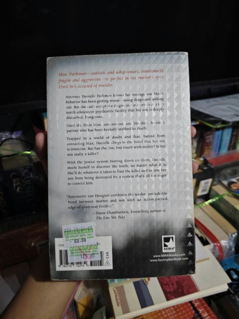 Saving Max by Antoinette van Heugten (Category: Storybooks) located in Manila. Submitted by soleilmirai (Listing ID 1465715593, Image 3). Description: - Bestselling legal and psychological courtroom thriller - US trade paperback edition (MIRA Books / Harlequin, Target Club Pick edition) - Follows defense attorney Danielle Parkman as she battles to clear her autistic teen son, Max, after he is found in a psychiatric hospital holding a bloody knife