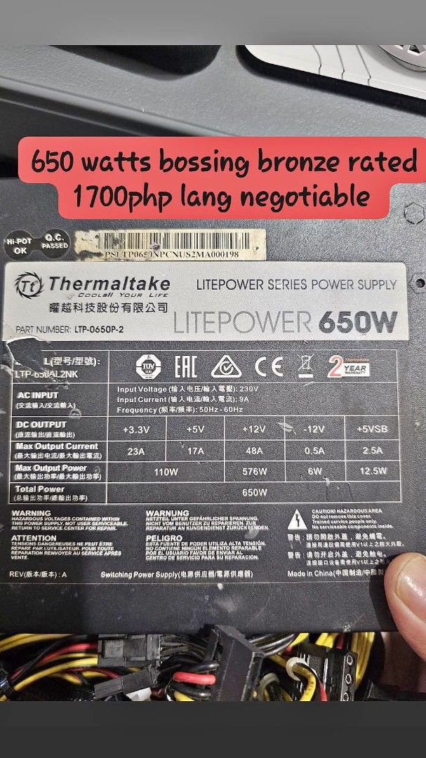 Thermaltake Litepower 650W Power Supply Unit (Category: Computer Parts) located in Manila. Submitted by zen_francis (Listing ID 1465614080, Image 1). Description: - Brand: Thermaltake Litepower Series - Model / Part Number: LTP-0650P-2 - Power Output: 650W - Input: 230V, 9A, 50-60Hz - Rails: Multiple DC outputs (+3.3V, +5V, +12V, -12V, +5VSB) - Included: Attached cables with connectors - Condition: Working pull, te⁸sted and ready to install in yo