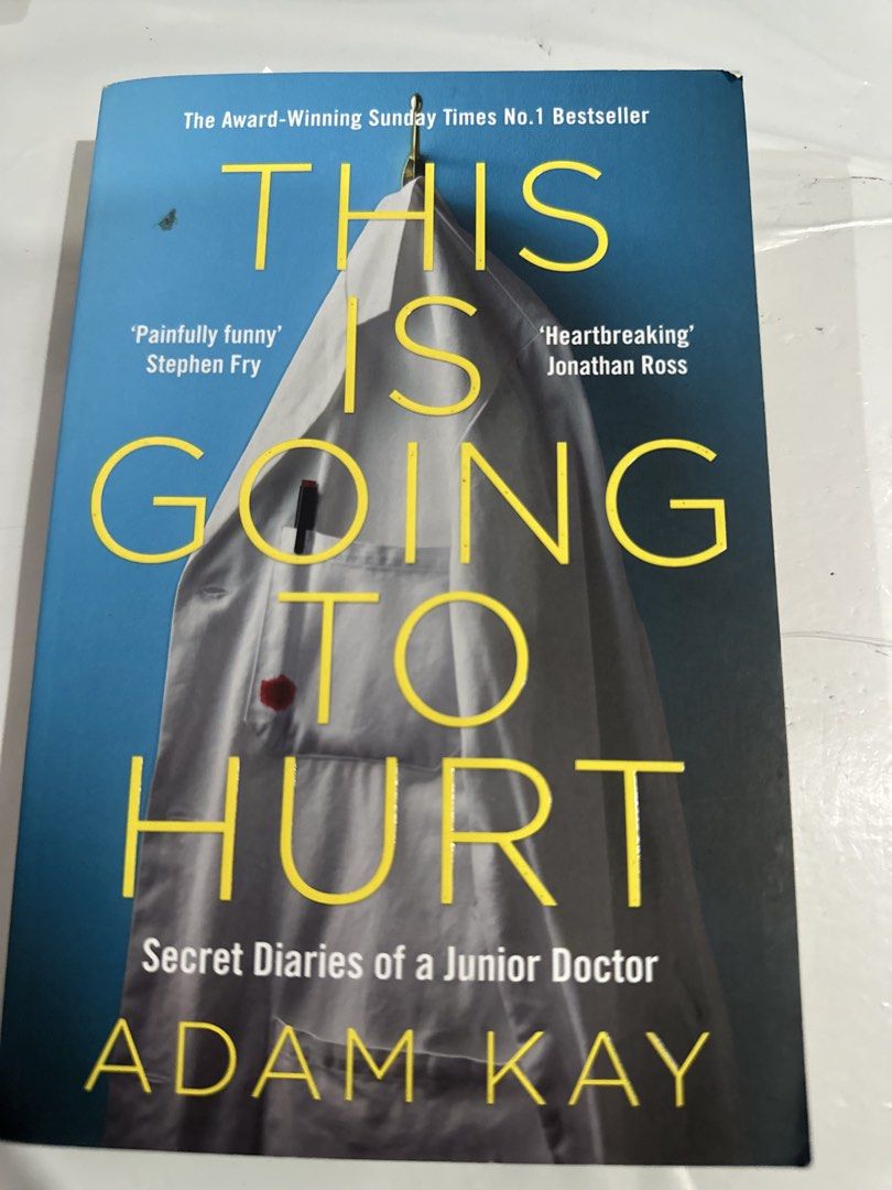 This Is Going to Hurt by Adam Kay (Category: Storybooks) located in Botolan. Submitted by novelfindsph (Listing ID 1471170014, Image 1). Description: - Title: This is Going to Hurt (Secret Diaries of a Junior Doctor) - Author: Adam Kay - Genre: Bestselling Memoir / Medical Humor - Format: Paperback with blue cover - Condition: Great read, hilarious and tragic stories from the hospital wards.