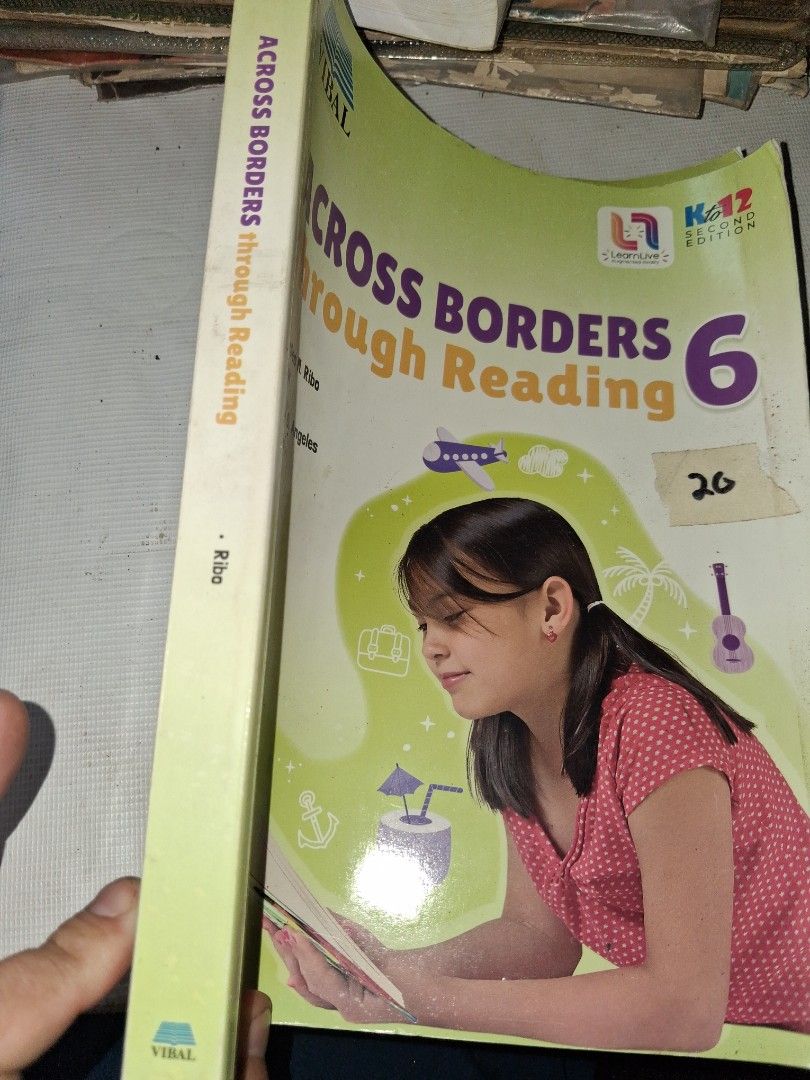 Across Borders Through Reading Grade 6 Textbook Vibal (Category: Textbooks) located in Manila. Submitted by marcas022798212 (Listing ID 1465854667, Image 2). Description: - Title: Across Borders Through Reading Grade 6 - Publisher: Vibal Group Inc. (Revised Edition) - Authors: Lourdes M. Ribo (Writer), Evelyn B. Angeles (Editor) - Curriculum: K to 12 Language Arts and Multi-literacies - Format: Soft cover, standard textbook size - ISBN: 978-971-0