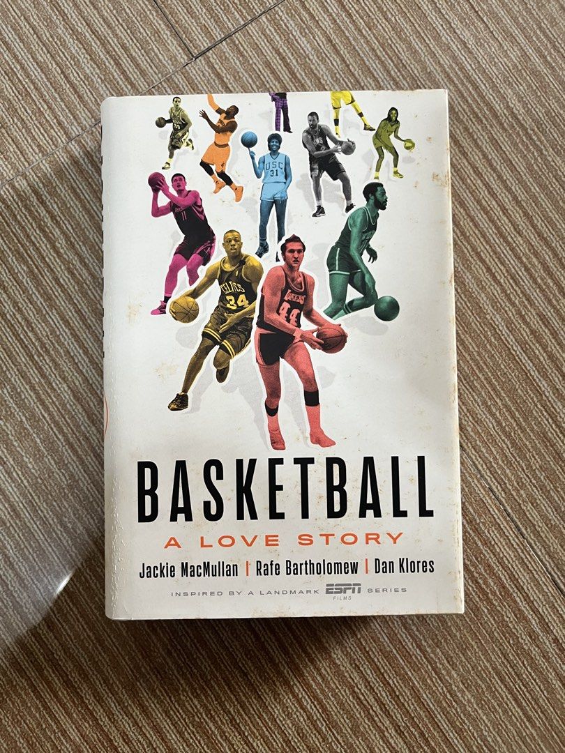 Basketball: A Love Story (Category: Storybooks) located in Pasay City. Submitted by thejunkclosetph (Listing ID 1465772730, Image 1). Description: - Title: Basketball: A Love Story - Authors: Jackie MacMullan, Rafe Bartholomew, and Dan Klores - Inspired by the landmark ESPN Films series - Features stories and history from basketball legends like Russell, Wilt, Jordan, Bird, and Magic - Ideal read for basketball enthusiasts and sports historians H