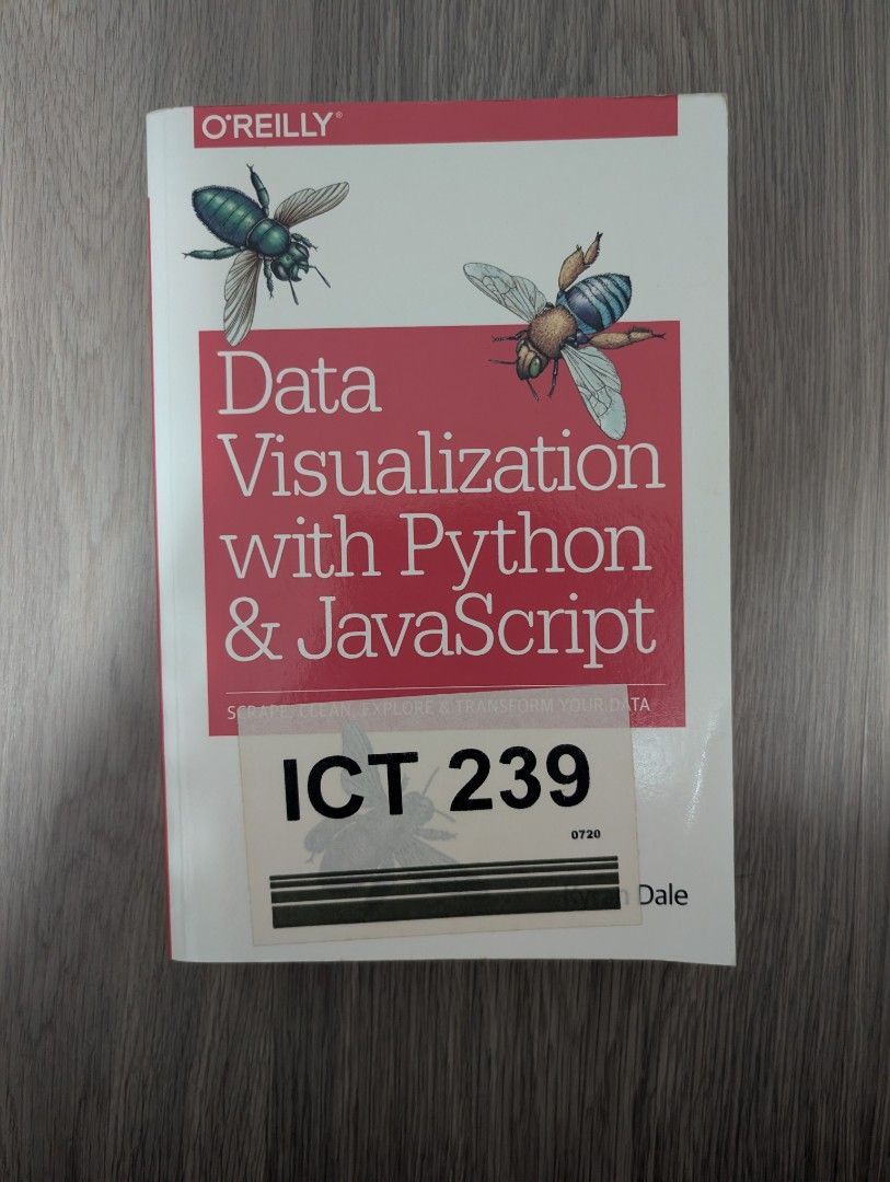 Data Visualization with Python & JavaScript O'Reilly Book (Category: Storybooks) located in Singapore. Submitted by gingerbread_man (Listing ID 1465791429, Image 1). Description: DM for more info.