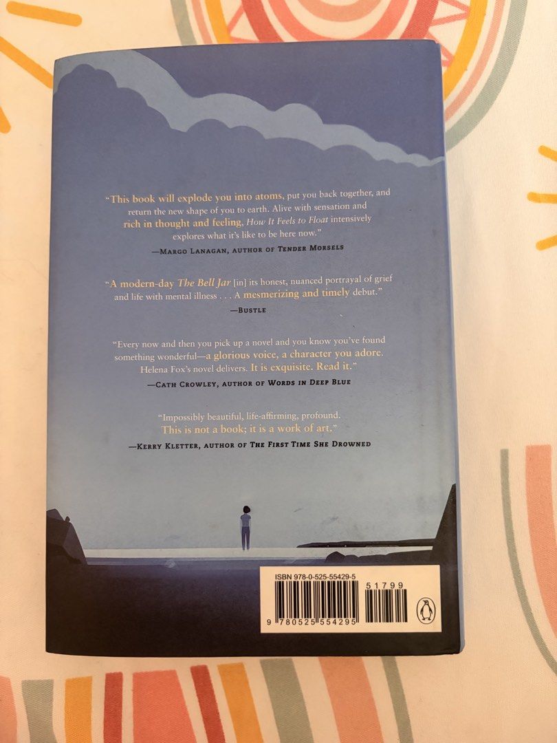 How It Feels to Float by Helena Fox (Category: Storybooks) located in Tarlac. Submitted by noveliaph (Listing ID 1465791888, Image 2). Description: - Title: How It Feels to Float by Helena Fox - Publisher: Dial Books (Hardcover) - ISBN: 978-0-525-55429-5 - Genre: Young Adult fiction tackling mental health and grief - Condition: Clean pages, sturdy intact spine, minor cover shelf wear, and slight yellowing on text block edges.