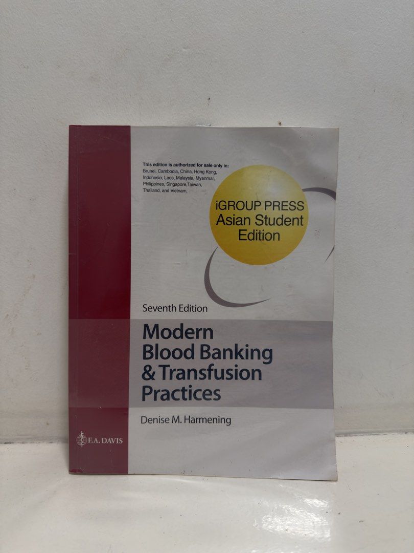 Modern Blood Banking and Transfusion Practices 7th Edition (Category: Textbooks) located in Manila. Submitted by inahbnzz (Listing ID 1465893202, Image 1). Description: - Title: Modern Blood Banking & Transfusion Practices, 7th Edition - Author: Denise M. Harmening - Publisher: iGroup Press (Asian Student Edition / F.A. Davis) - Format: Softcover textbook - Target Audience: Medical Laboratory Science (MLS/MedTech) students - Key Topics: Blood gro