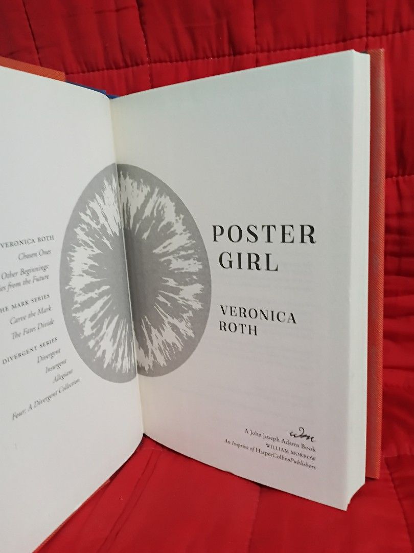 Poster Girl by Veronica Roth (Category: Storybooks) located in Manila. Submitted by krishna_ayanami (Listing ID 1465933027, Image 2). Description: - Title: Poster Girl - Author: Veronica Roth - Format: Hardcover - Publisher: William Morrow - Condition: Clean inside pages, good reading copy - Genre: Dystopian Fiction - Perfect addition to your bookshelf!.