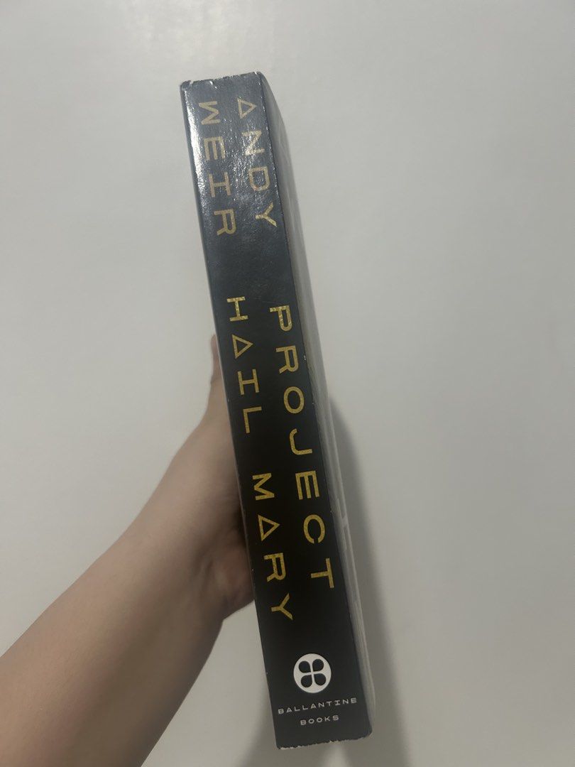Project Hail Mary by Andy Weir Paperback (Category: Storybooks) located in Dasmarinas. Submitted by lunakio_ (Listing ID 1465879760, Image 2). Description: - Title & Author: Project Hail Mary by Andy Weir (author of The Martian) - Edition: Ballantine Books paperback - Genre: Sci-fi / Fiction - Condition: Clean, readable pages with an intact spine and minor reading creases - Perfect for: Science fiction fans looking for a great page-turner.