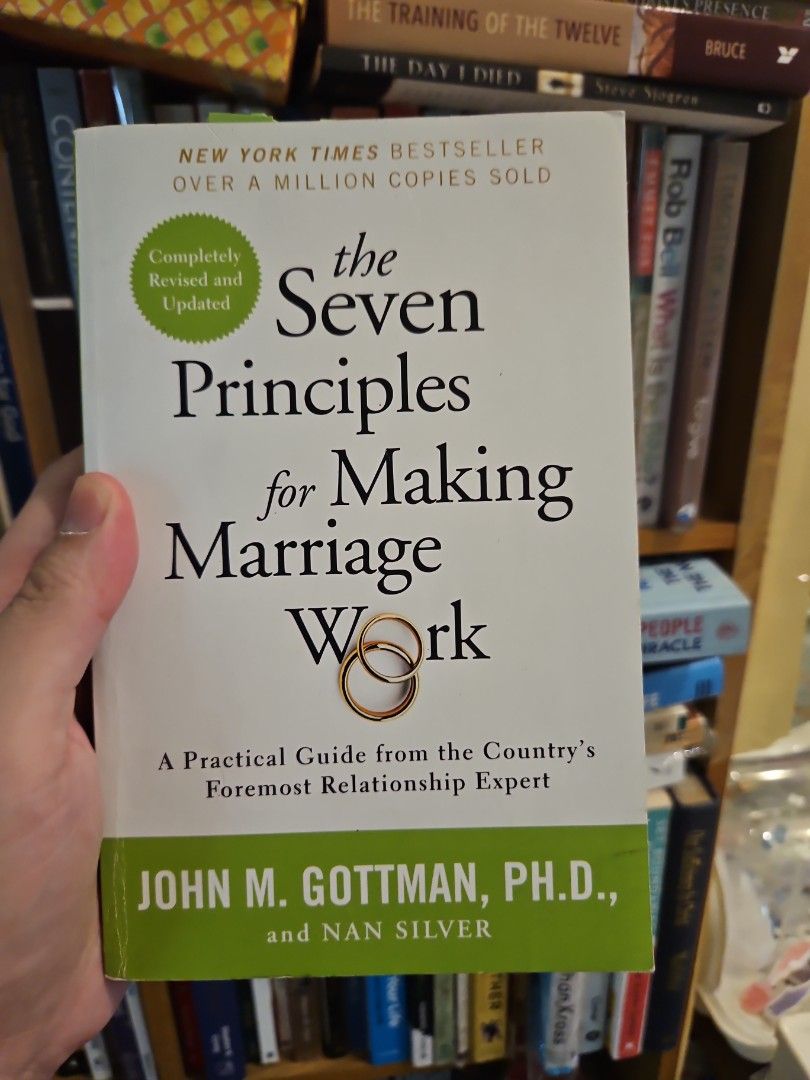 The Seven Principles for Making Marriage Work (Category: Storybooks) located in Manila. Submitted by preloved.christine (Listing ID 1465920251, Image 1). Description: with pencil notes and highlights - Title: The Seven Principles for Making Marriage Work by John M. Gottman and Nan Silver - Edition: Completely revised and updated, paperback format - Status: New York Times bestseller with over a million copies sold - Bonus: Includes colorful sticky