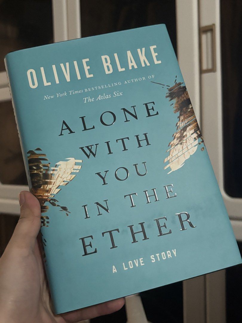 Alone With You in the Ether by Olivie Blake (Category: Storybooks) located in Calamba. Submitted by jeLLaaax (Listing ID 1466041523, Image 1). Description: - Title: Alone With You in the Ether by Olivie Blake - HB - Condition: Like new, clean pages and crisp edges.