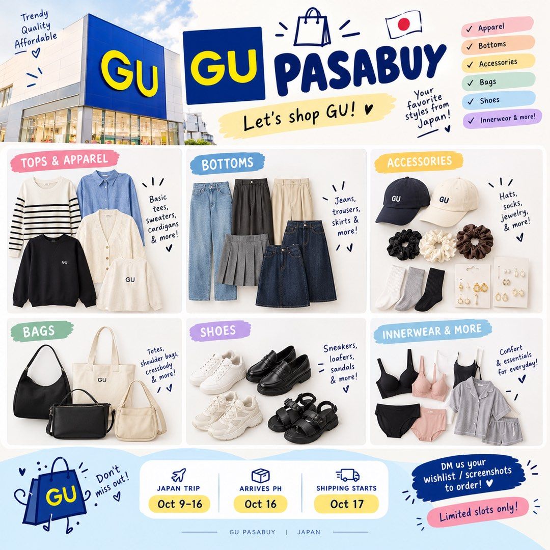 GU Pasabuy (Category: Announcements) located in Manila. Submitted by rinasclutter (Listing ID 1466047388, Image 1). Description: 🇯🇵🛍️ GU PASABUY IS OPEN! 💙💛 Your GU Japan favorites, coming straight from Japan! 👗✨ From trendy tops & bottoms to bags, shoes, accessories, and everyday essentials — send us your wishlist and we’ll shop it for you! 🇯🇵 ✈️ Arrives PH: Oct 16 📦 Shipping starts: Oct 17 Swipe through for some GU finds you can pasabu