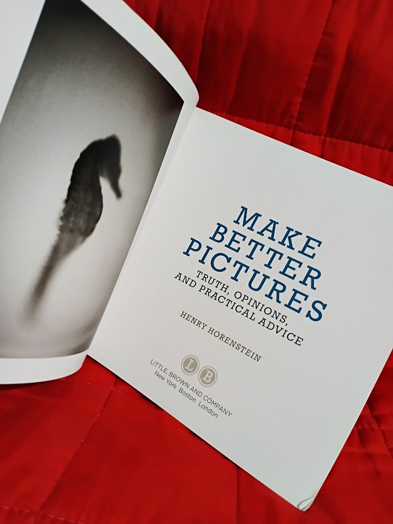 Make Better Pictures by Henry Horenstein (Category: Storybooks) located in Manila. Submitted by krishna_ayanami (Listing ID 1466112201, Image 2). Description: - Title: Make Better Pictures - Author: Henry Horenstein - Publisher: Little Brown and Company (New York, Boston, London) - Perfect guide for beginners and enthusiasts wanting to level up photography skills - Practical advice covering tech, gear, lighting, subject selection, and sharing - C