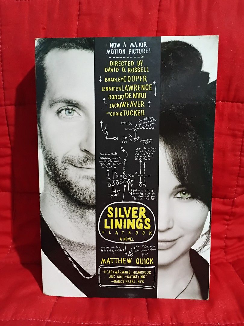 Silver Linings Playbook by Matthew Quick Novel Paperback (Category: Storybooks) located in Manila. Submitted by krishna_ayanami (Listing ID 1466110662, Image 1). Description: - Title: Silver Linings Playbook - Author: Matthew Quick - Publisher: Farrar, Straus and Giroux - Format: Standard paperback - Edition: Movie tie-in cover featuring Bradley Cooper and Jennifer Lawrence - Perfect for book lovers and movie fans alike!.