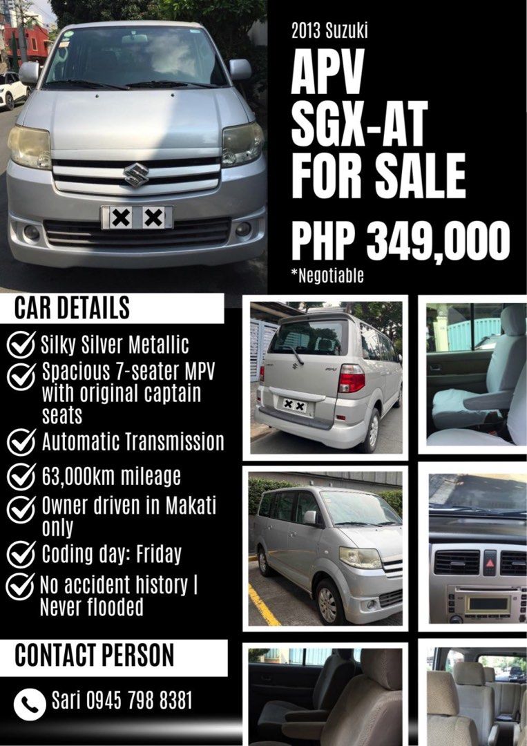 Suzuki APV SGX-AT Auto (Category: Used Cars) located in Makati City. Submitted by ysabelasells (Listing ID 1466077246, Image 1). Description: 2013 Suzuki APV SGX-AT for sale. Well-maintained, owner-driven 7-seater with only 63,000 km mileage. Automatic transmission, never flooded, and no accident history. ₱349,000, negotiable..
