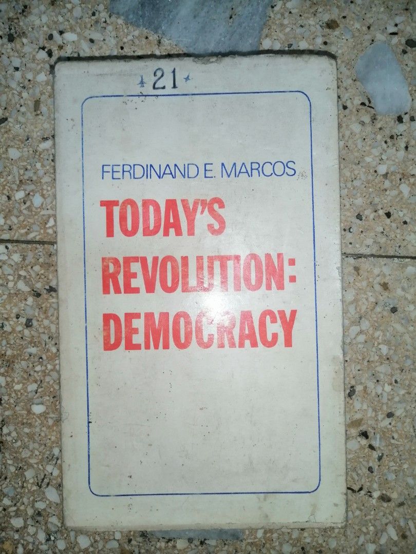 Today's Revolution: Democracy by Ferdinand E. Marcos (Category: Storybooks) located in Makati City. Submitted by booksbymarvin (Listing ID 1466055381, Image 1). Description: For sale Paperback. In good condition MOD, MOP: LBC GRAB, GCASH, BPI.