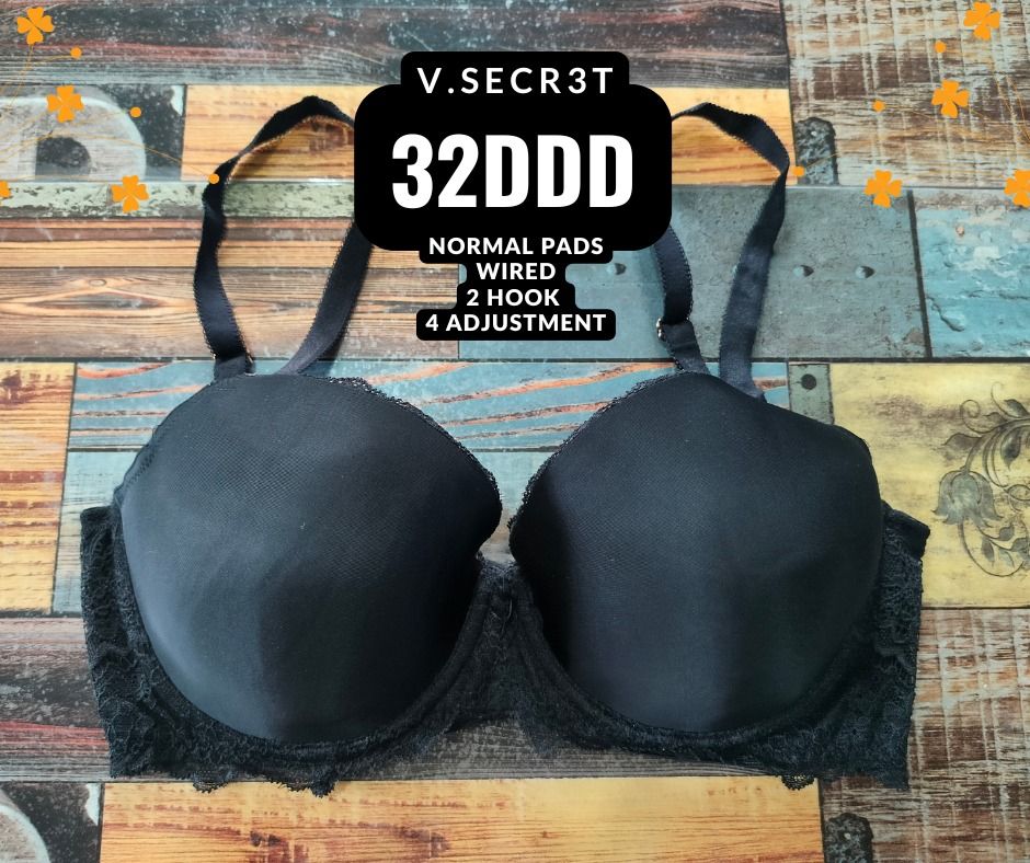 v.secret Black Wired Bra 32DDD Normal Pads (Category: Undergarments & Loungewear) located in Manila. Submitted by siashop. (Listing ID 1465989687, Image 1). Description: - Brand: V.Secr3t - Size: 32DDD - Color: Black - Type: Wired bra with normal built-in padding - Fit: 2-hook closure with 4 size adjustments - Design: Elegant lace details on the bottom band and sides - Comfort: Smooth cups that remain invisible under clothing - Condition: Clean a