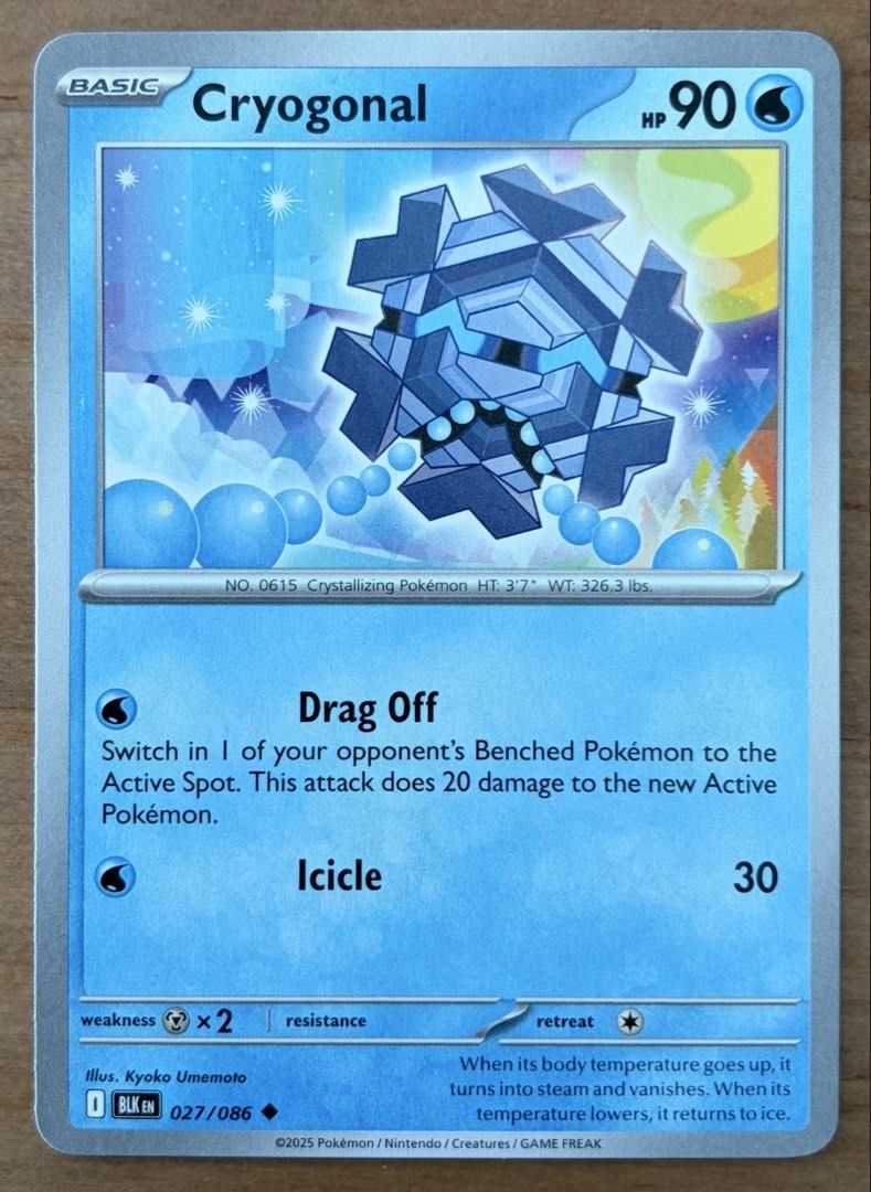 Cryogonal | Pokemon Cards ~ Black Bolt (Category: Raw Singles) located in Makati City. Submitted by cardlab (Listing ID 1466155938, Image 1). Description: Items are 💯 authentic/original/legit. About The Card: •Language: EN • Number: 027/086 • Uncommon • Normal FOR: • Cards ₱99 and below with Card Sleeves • Cards ₱100 and up with Card Sleeves and Used Toploader • ₱10 for Bnew Tops Packaging (If Shipping): ✔️ Plastic cover ✔️ Cardboard ✔️ Bubble w
