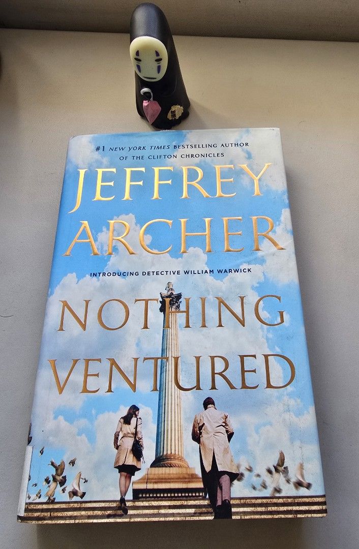 Nothing Ventured by Jeffrey Archer Paperback Novel (Category: Storybooks) located in Baguio. Submitted by genesisomega (Listing ID 1466336481, Image 1). Description: - Title: Nothing Ventured by bestselling author Jeffrey Archer - Series: First book introducing detective William Warwick - Format: Paperback with classic cover design (Nelson's Column and blue sky) - Condition: Clean pages, well-maintained, and ready for a new reader - Genre: Thrill