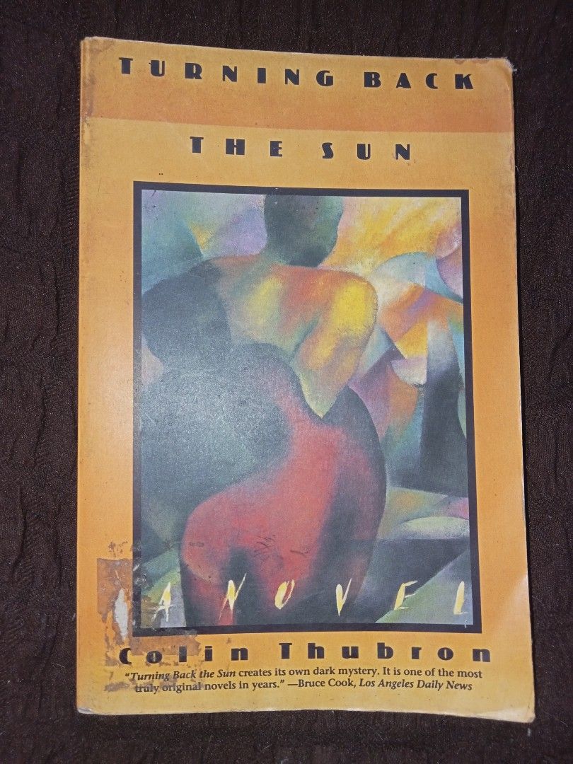 Turning Back the Sun by Colin Thubron (Preloved) (Category: Storybooks) located in General Santos City (Dadiangas). Submitted by kyueu2 (Listing ID 1466248434, Image 1). Description: .
