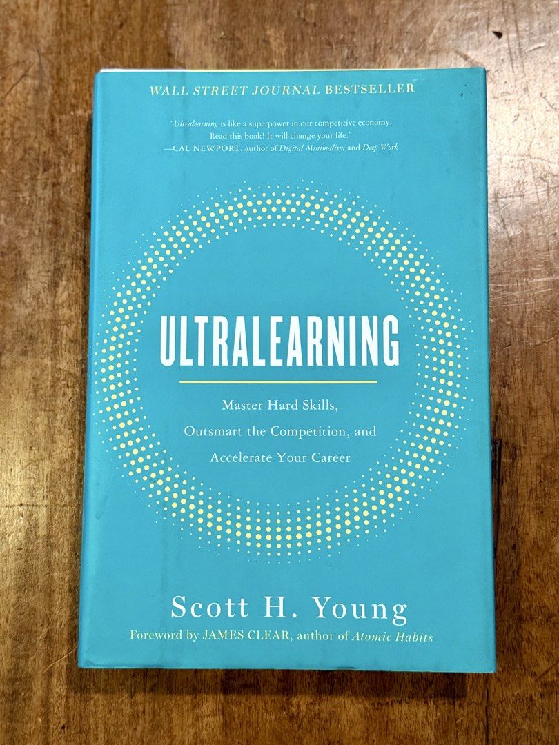 Ultralearning by Scott H. Young (Category: Storybooks) located in Pasig City. Submitted by mxvxt (Listing ID 1466228494, Image 2). Description: 〰 wall street journal bestseller 〰 hardcover 〰 brand new and unread, still in original plastic shrink wrap 〰 4 copies available 〰 content: master hard skills quickly, outsmart the competition, and accelerate your career 〰 P1,499 in fully booked! selling for cheap :).