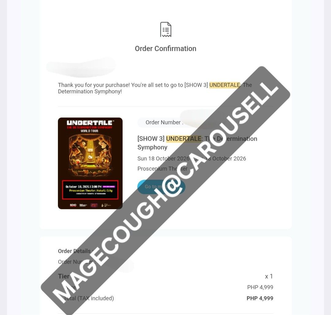 UNDERTALE The Determination Symphony Ticket (Category: Events Tickets) located in General Trias. Submitted by magecouff (Listing ID 1465288038, Image 2). Description: - Event: UNDER:TALE The Determination Symphony World Tour - Quantity: 1 Ticket - Date: Sunday, 18 October 2026 3pm - Venue: Proscenium Theater, Makati City - Section: Tier B seating - Price inclusive of all taxes and gateway fees - Digital order confirmation receipt will be transfer