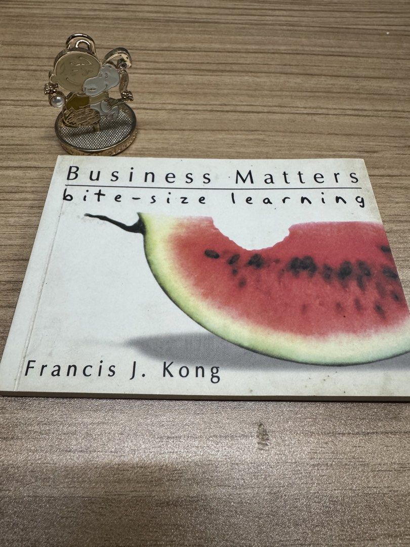 Business Matters Bite-size Learning Francis J. Kong book (Category: Textbooks) located in Manila. Submitted by xenasales (Listing ID 1466414219, Image 1). Description: - Title: Business Matters Bite-size Learning by Francis J. Kong - Format: Softcover book with watermelon cover graphic - Content: Short business readings and practical insights - Condition: Pages intact with slight edge wear from reading and storage - Ideal for: Professionals looki