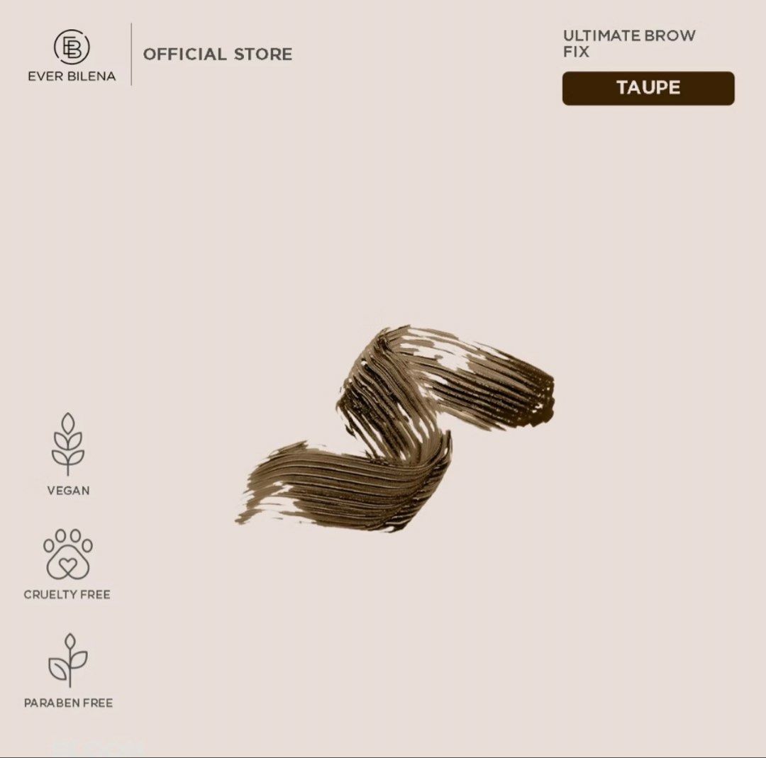 Ever Bilena Ultimate Brow Fix Taupe (Category: Makeup) located in Manila. Submitted by sooprmav (Listing ID 1466549942, Image 2). Description: - Brand: Ever Bilena Ultimate Brow Fix - Shade: Taupe - Net Weight: 3g - Condition: Brand new, unopened, unused, with original box and packaging - Formula: Long-lasting and smudge-proof - Proof of Authenticity: Includes official receipt from Hen Mei Lee Inc dated September 30, 2026.