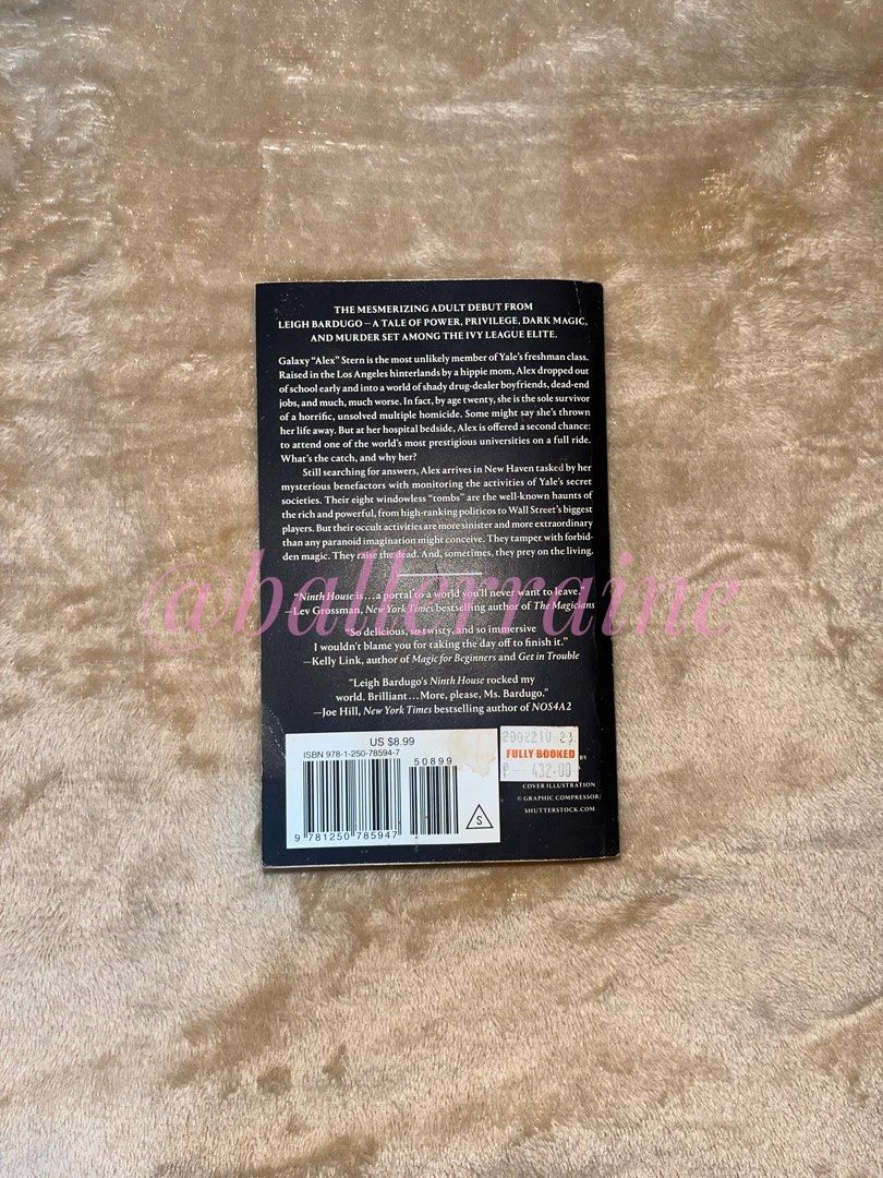 Ninth House by Leigh Bardugo (Category: Storybooks) located in Alaminos. Submitted by ballerraine (Listing ID 1462376992, Image 3). Description: Ninth House by Leigh Bardugo - ₱150 - Issue: Flaw in cover, foxing and tanning of edges - Never been read 💵 Mode of payment: GCash / Bank transfer 📦 Shipping: J&T only Manage your expectations as this is a pre-loved item. Expect signs of previous use (if there’s any). All flaws or issues have been stat
