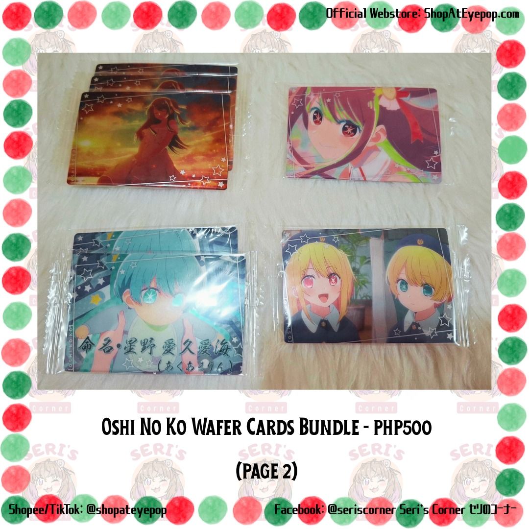 OSHI NO KO BANDAI WAFER CARDS BUNDLE - PHP 500 (Category: Character Goods) located in Las Pinas. Submitted by seriscorner (Listing ID 1466399493, Image 1). Description: OSHI NO KO BANDAI WAFER CARDS BUNDLE - PHP 500 ------Courier: SPX Xpress (sf c/o buyer) We accept payments via BDO, Maribank, GoTyme, and GCash..