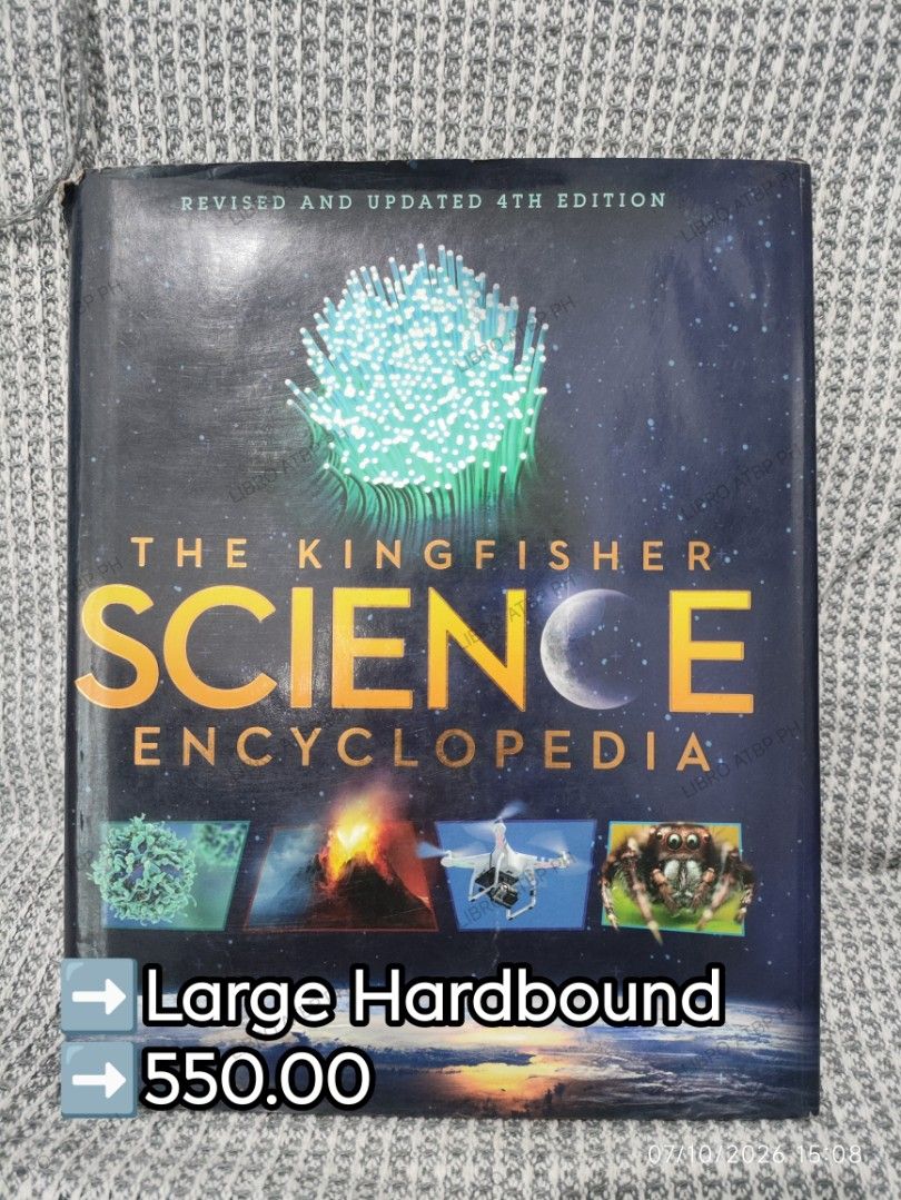 The King Fisher Science Encyclopedia (Category: Storybooks) located in Quezon City. Submitted by libro_atbp (Listing ID 1466413567, Image 1). Description: 📚 PRE-LOVED BOOKS FOR SALE ➡️Decluttering my personal collection. 💜 ✅Mostly Non-Fiction. ✅Self-Help, Management Books, Philosophy, Psychology, Coffee Table, Text Books/Reference ➡️Prices & conditions are indicated in the photos. 💳 GCash / MariBank / GoTyme 🚚 Grab / Lalamove / Flash / J&T 📍
