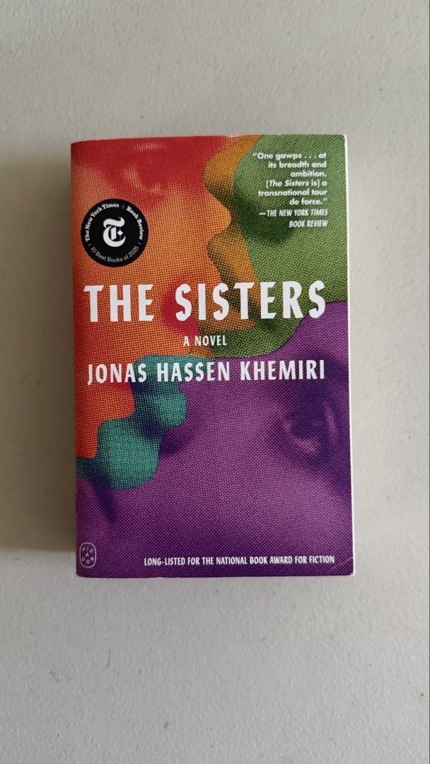 The Sisters by Jonas Hassen Khemiri (Category: Storybooks) located in Binan City. Submitted by greatreads (Listing ID 1466366991, Image 1). Description: This book is preloved. It has pencil underlinings. Final price is posted..