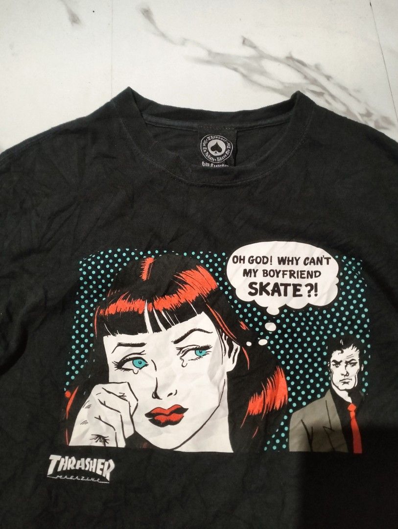 Thrasher skate tee (Category: Activewear) located in Solana. Submitted by allgoodst.s (Listing ID 1466412254, Image 2). Description: LARGE dimes 22/29 VG condition no issues 10/10 CR need wash Thrasher "New Boyfriend" (or "Boyfriend") T-shirt featuring a comic-strip graphic with the speech bubble reading, "OH GOD! WHY CAN'T MY BOYFRIEND SKATE?!".