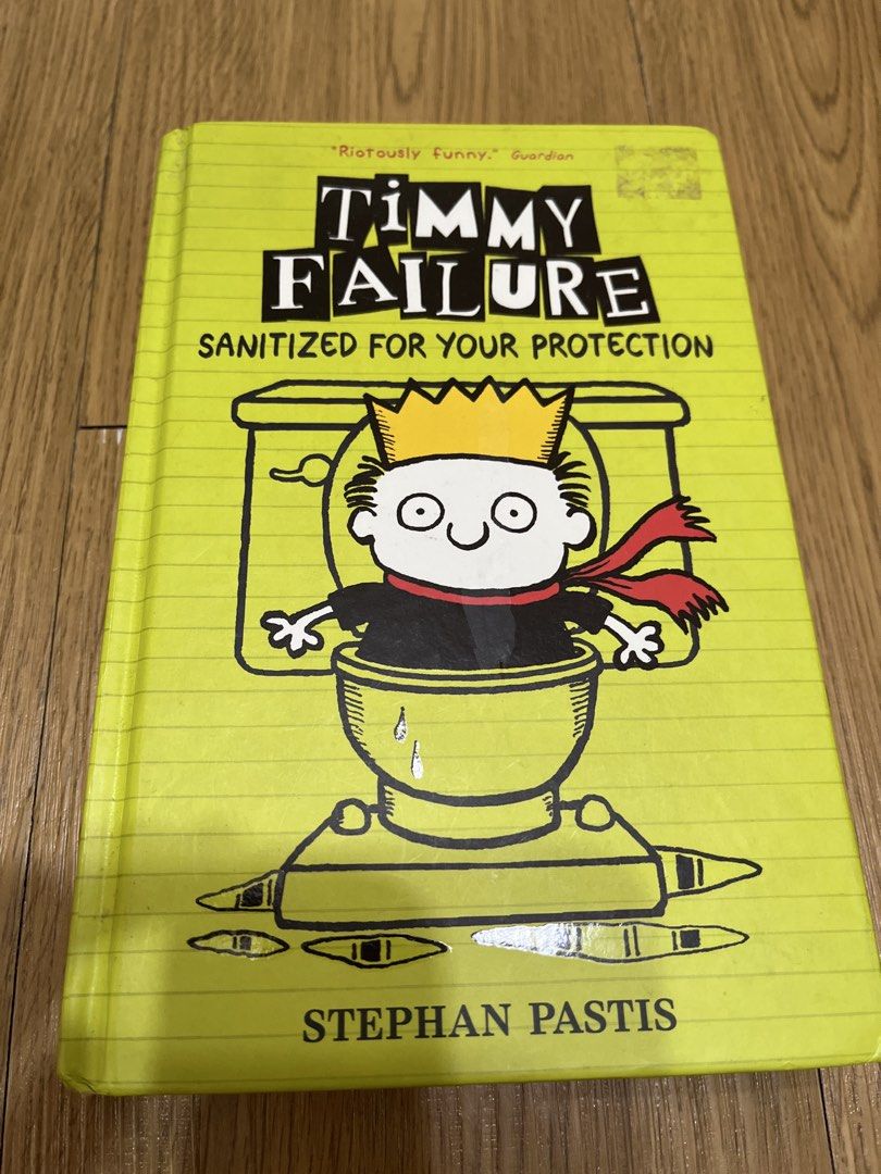 Timmy Failure Sanitized For Your Protection Hardback Book (Category: Storybooks) located in Pasig City. Submitted by ___she___ (Listing ID 1466386903, Image 1). Description: - Author: Stephan Pastis (Book 4 in the series) - Format: Hardcover with bright green and yellow cover - Condition: Clean and intact pages, excellent for reading - Perfect for: Middle-grade fiction fans and collectors.