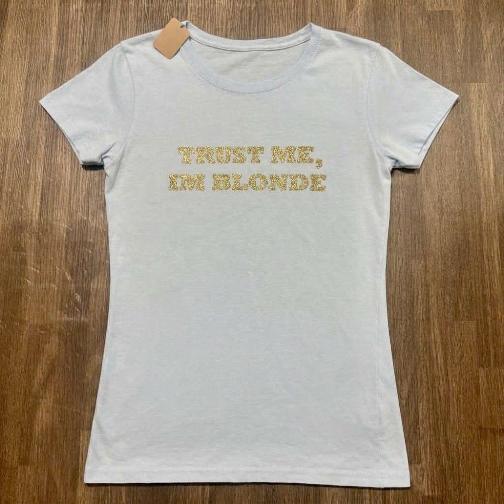 y2k statement slim fit tee 'Trust me im blonde' (Category: Blouses) located in Pasig City. Submitted by misssynergy1800 (Listing ID 1466368674, Image 1). Description: .