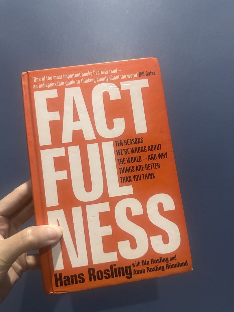 Factfulness by Hans Rosling (Category: Storybooks) located in Las Pinas. Submitted by novaglow (Listing ID 1466692833, Image 1). Description: - Title: Factfulness by Hans Rosling, Ola Rosling, and Anna Rosling Rönnlund - Edition: Softcover - Design: Iconic orange cover with large white typography and Bill Gates quote - Condition: Great read, well-maintained - Summary: An eye-opening book about global trends, statistics, and why the world is bette