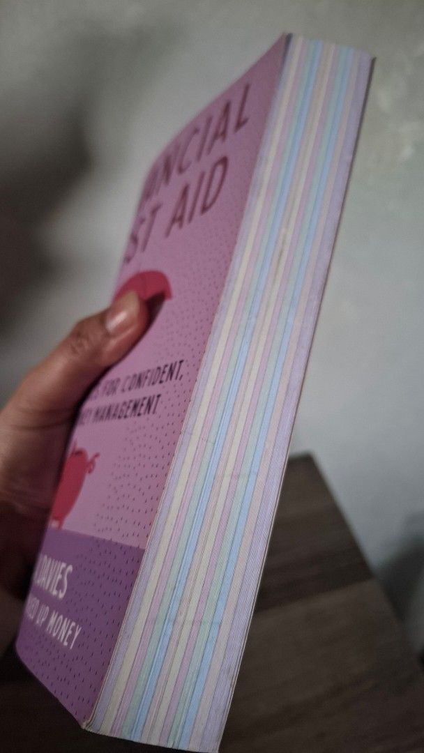 Financial First Aid by Alyssa Davies (Category: Storybooks) located in Quezon City. Submitted by arkiv.ph (Listing ID 1466627836, Image 3). Description: I am selling a copy of Financial First Aid: Essential Tools for Confident, Secure Money Management by Alyssa Davies, Founder of Mixed Up Money, published by Sterling, Paperback. Condition Details: • Pre-loved, well taken care of • Clean pages inside • Binding intact • No foxing, no smell, no dama