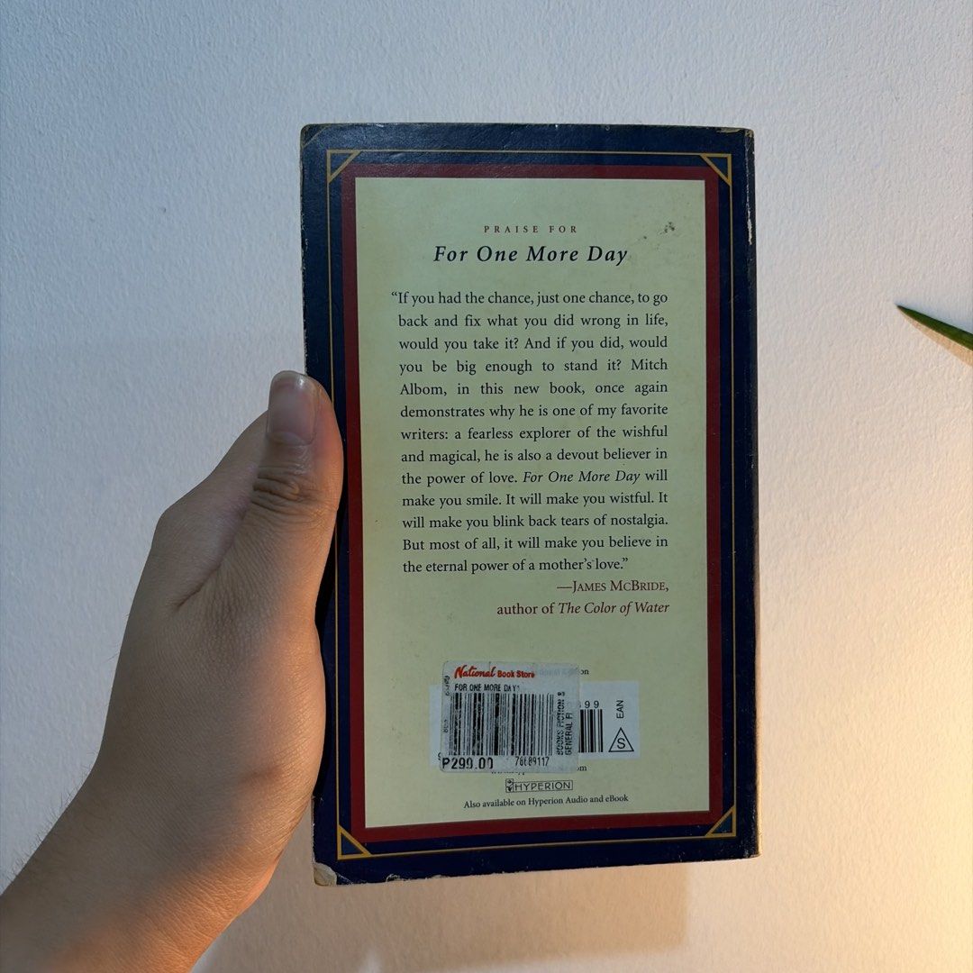For One More Day by Mitch Albom (Category: Storybooks) located in Manila. Submitted by ajdeclutter (Listing ID 1466586287, Image 3). Description: LAST PRICE POSTED - Title/Author: By Mitch Albom, author of Tuesdays with Morrie - Format: mass market Paperback edition by Hyperion .