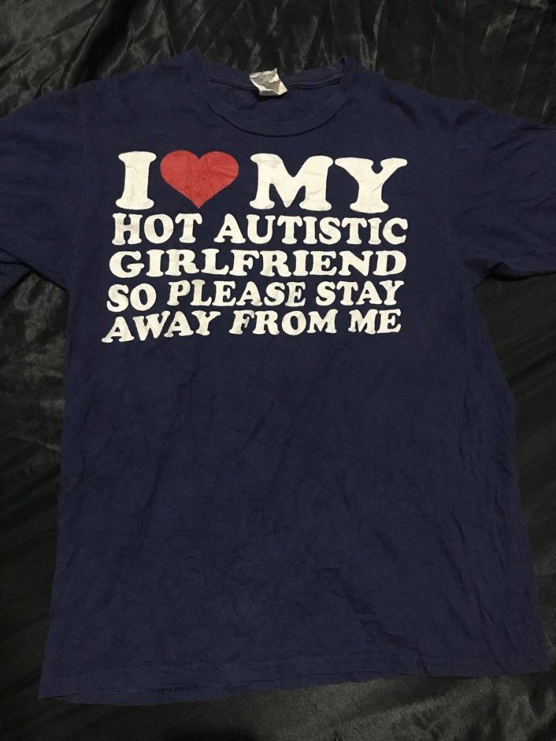 i love my hot autistic girlfriend (Category: Tshirts & Polo Shirts ) located in Cavite. Submitted by goofyasschigga (Listing ID 1466763214, Image 1). Description: .