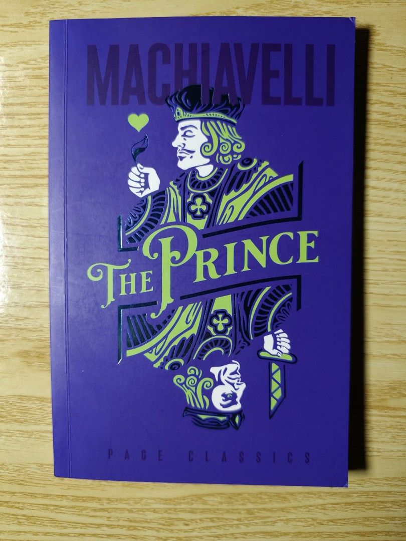 Machiavelli The Prince Page Classics (Category: Storybooks) located in Angono. Submitted by kenshin1226 (Listing ID 1466668598, Image 1). Description: - Title: The Prince by Machiavelli (Page Classics Edition) - Format: Standard size paperback - Design: Eye-catching purple cover with green and blue playing card king illustration - Condition: Excellent, clean pages, sharp corners, and flat spine - Perfect for: Political philosophy enthusiasts and 