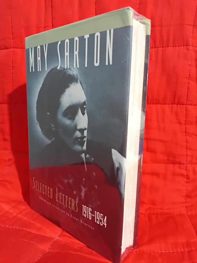 May Sarton Selected Letters 1916-1954 Book (Category: Storybooks) located in Manila. Submitted by krishna_ayanami (Listing ID 1466712213, Image 2). Description: - Title: May Sarton Selected Letters 1916-1954 - Editor: Susan Sherman - Format: Hardcover with dust jacket - Condition: Clean pages, tight binding - Ideal for: Poetry and letter collection enthusiasts.