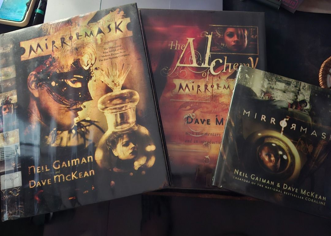 Mirrormask Bundle by Neil Gaiman (Category: Storybooks) located in Pasig City. Submitted by caloibo1.alt (Listing ID 1466580267, Image 1). Description: Mirrormask illustrated fim script of the motion picture from The Jim Henson Company. The Alchemy of Mirrormask takes readers inside the making of the feature film and allows them to experience the creative process. Animated by Dave McKean and written by Neil Gaiman. Mirrormask children's hardcover