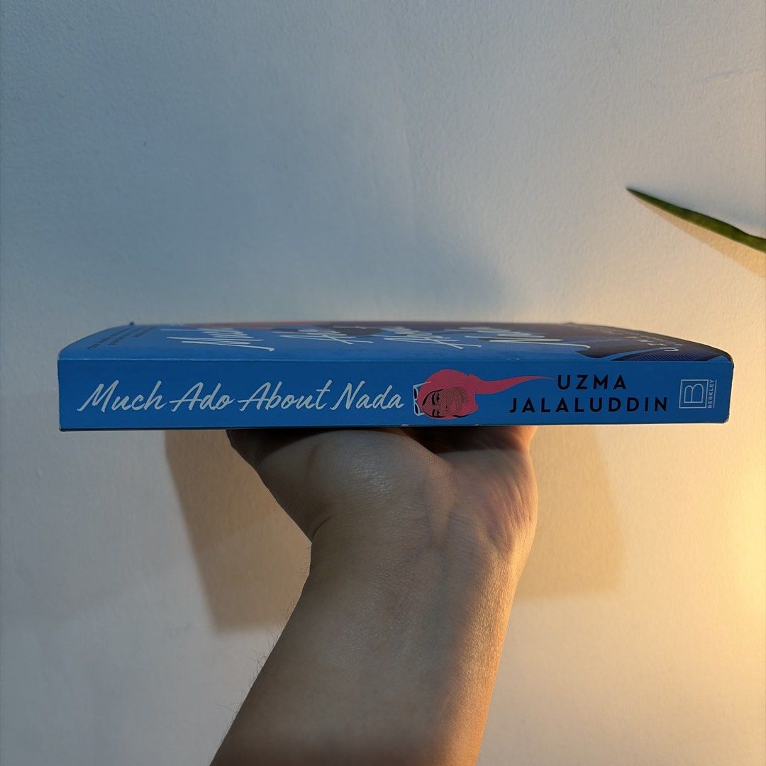 Much Ado About Nada by Uzma Jalaluddin (Category: Storybooks) located in Manila. Submitted by ajdeclutter (Listing ID 1466586629, Image 2). Description: - Title: Much Ado About Nada by Uzma Jalaluddin - Genre: Second-chance romance (inspired by Jane Austen's Persuasion) - Format: Paperback edition published by Berkley .