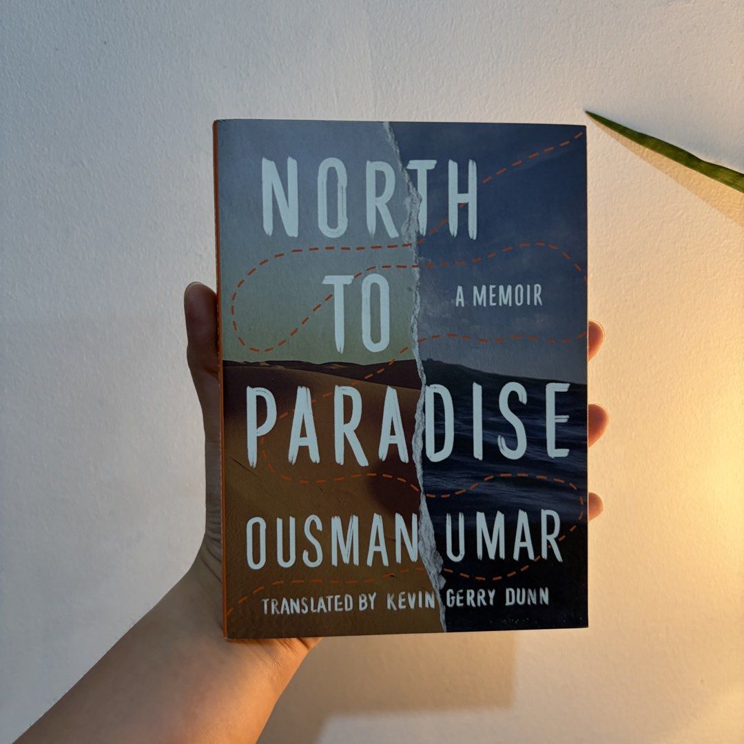 North to Paradise by Ousman Umar Memoir (Category: Storybooks) located in Manila. Submitted by ajdeclutter (Listing ID 1466590691, Image 1). Description: - Title & Author: North to Paradise by Ousman Umar (Translated by Kevin Gerry Dunn) - Format: Paperback (Amazon Crossing edition) - Story: An inspiring and harrowing true account of a five-year journey from Ghana to Europe -.