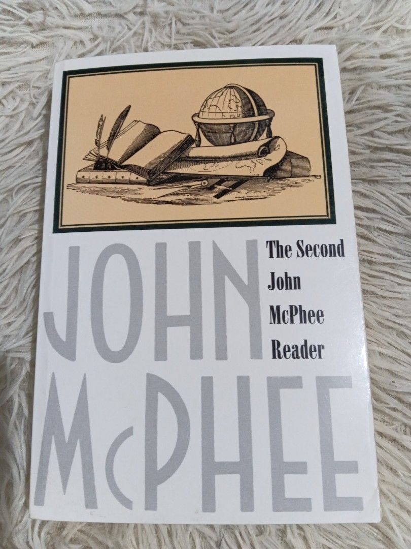 The Second John McPhee Reader paperback book (Category: Storybooks) located in Cavite. Submitted by nathstelein_finds (Listing ID 1466680783, Image 1). Description: - Title: The Second John McPhee Reader - Format: Paperback - Publisher: Farrar, Straus and Giroux - ISBN: 978-0-374-52463-0 - Condition: Readable copy with pages intact, slight mark on bottom page edges, and a bookstore sticker on the back cover - Perfect for: Literature and journalis