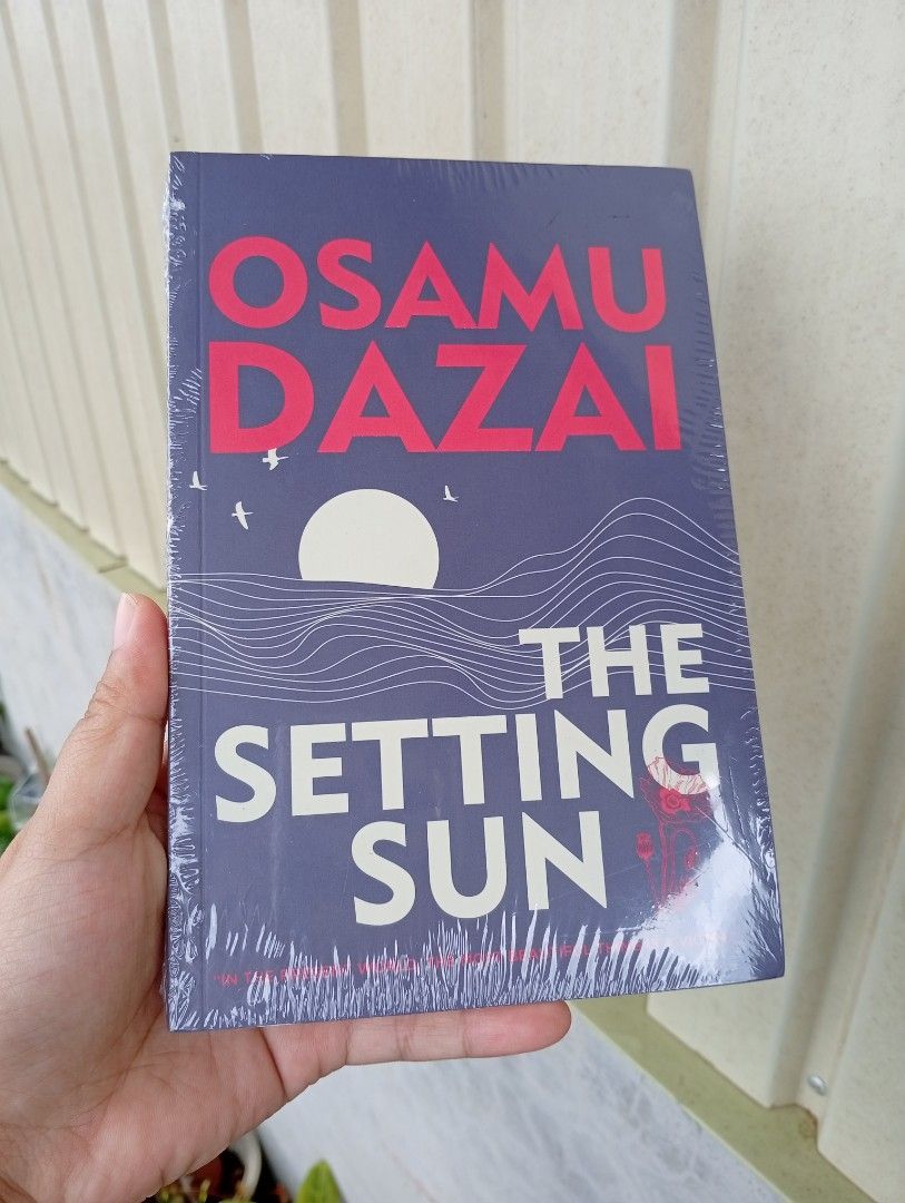 THE SETTING SUN by Dazai Osamu (Category: Storybooks) located in La Trinidad. Submitted by cla.rissa317 (Listing ID 1466622113, Image 1). Description: 🌻❣️THE SETTING SUN by Dazai Osamu❣️🤗🌿 Brand New/Sealed 💸300php Actual photos posted Location: Benguet For Dropping (COP/GCash) 🍂Malcolm Square, Baguio 🍂Km5, Pico, La Trinidad ‼️No to rush dropping pls For Delivery (GCash/Maribank): 🍂via GrabExpress 🍂Errand (kayo na po magpa errand) ‼️Paymen
