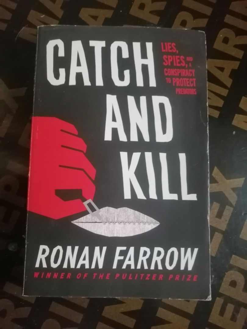 Catch and Kill by Ronan Farrow (Category: Storybooks) located in Makati City. Submitted by booksbymarvin (Listing ID 1466868195, Image 1). Description: For sale Paperback In good condition MOD, MOP: LBC GRAB, GCASH, BPI.