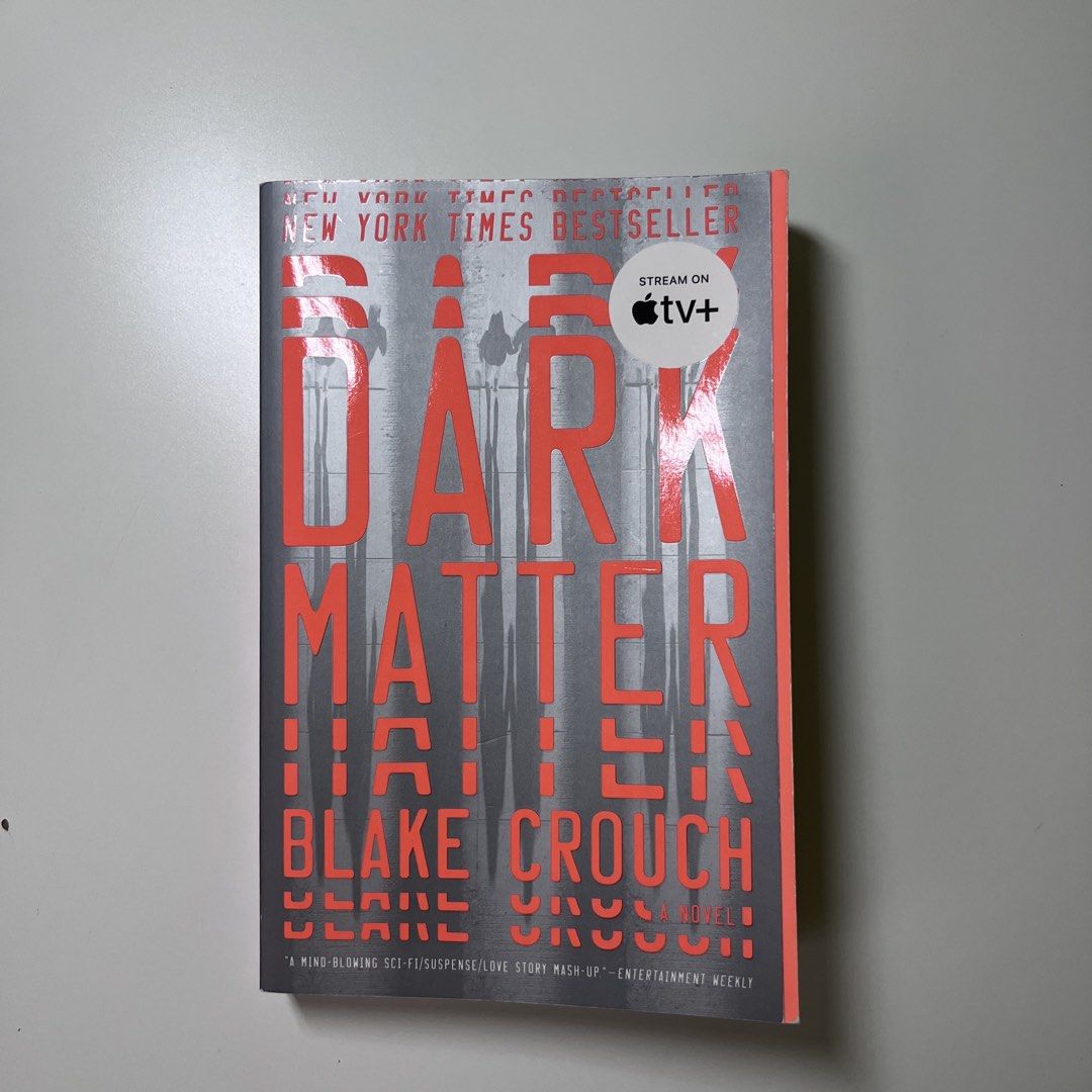 Dark Matter by Blake Crouch (Category: Storybooks) located in Quezon City. Submitted by uberimatcha (Listing ID 1466855421, Image 1). Description: Like new. Recent purchase and only read once. Loc: QC MOP: Gcash/BDO Bank Transfer MOD: SDD via Lalamove or Grab.