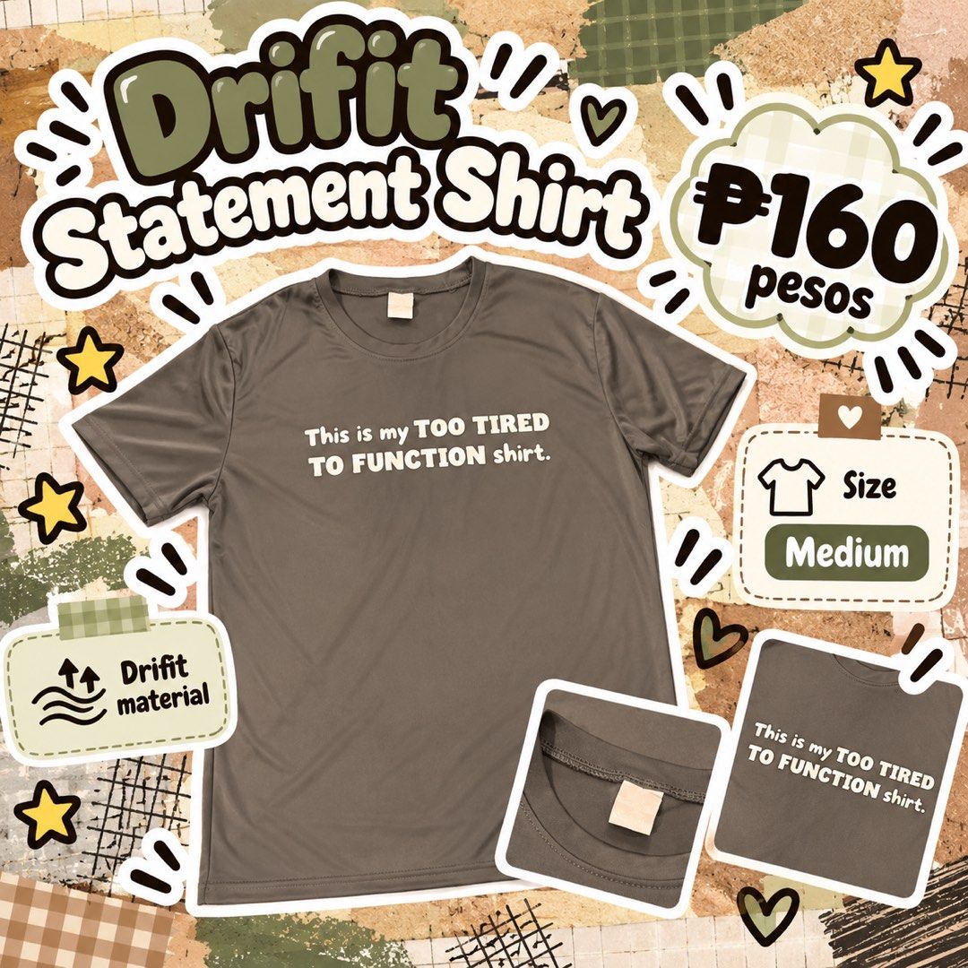 Drifit Statement Shirt - Sinisipag akong TAMARIN / Too Tired to Function (Category: Tshirts & Polo Shirts ) located in Iloilo. Submitted by andreaaudine.j (Listing ID 1466969912, Image 2). Description: - Price: ₱160 per shirt - Material: Comfortable, breathable drifit fabric with white text - Designs Available: * Sinisipag akong TAMARIN. * This is my TOO TIRED TO FUNCTION shirt. - Best For: Casual daily wear, lounging at home, or running quick er