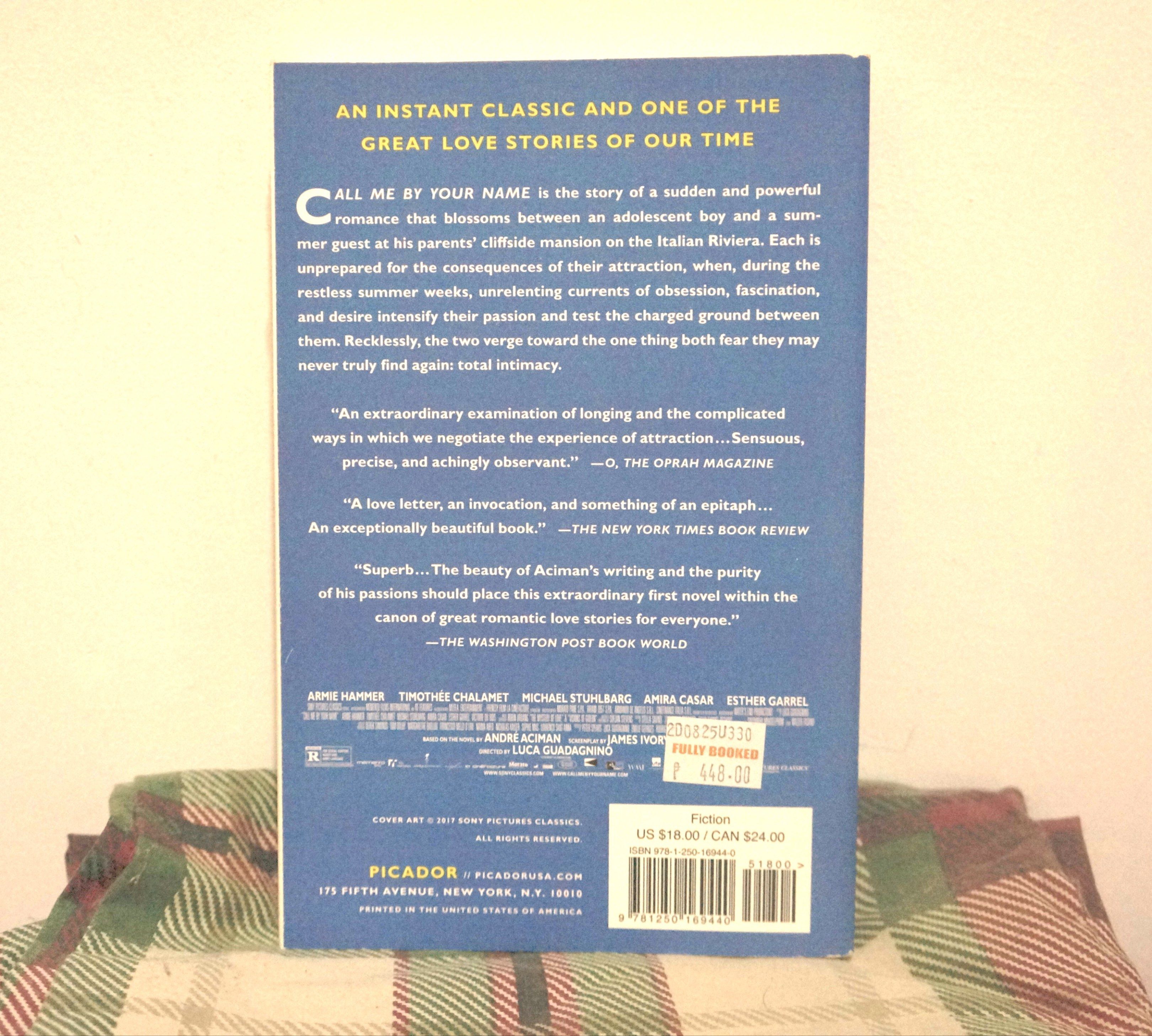 Call me by your name by André Aciman (Category: Storybooks) located in Angono. Submitted by tinwhispersky (Listing ID 1420781061, Image 2). Description: ⋆˚꩜｡Condition: Super Brand new ⋆˚꩜｡No dents, no creases, no highlights, no folds .
