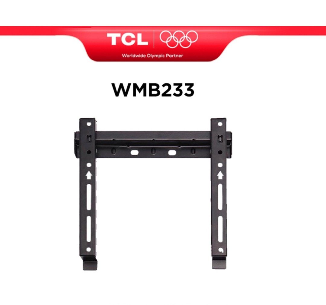 TCL WMB233 Television TV Wall Mount Bracket (Category: TV Parts & Accessories) located in Pasig City. Submitted by funhuntr (Listing ID 1421860916, Image 2). Description: - TCL WMB233 wall mount bracket - Designed for TVs - Black color - Brand new, in original packaging, with sticker from Appliance Store - Provides a sturdy and secure wall mount Technical Specifications • TV Size Compatibility: Designed for screens ranging from 15 inches to 32 in